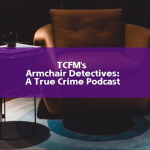 TCFM's Armchair Detectives