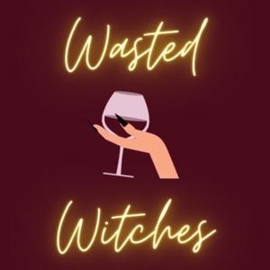 Wasted Witches