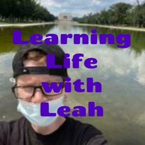 Learning Life with Leah