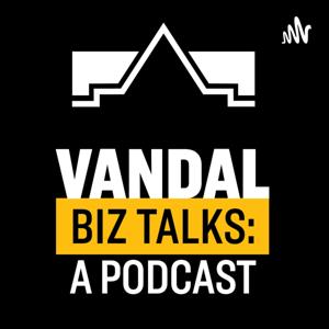 Vandal Biz Talks