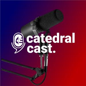 Catedralcast