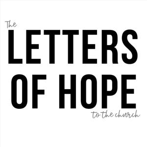 Letters of Hope to the Church