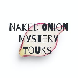 Naked Onion Mystery Tours a podcast for women about women created by women