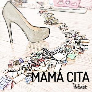 Mamá Cita Podcast