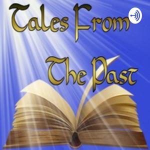 Tales From The Past