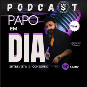 Podcast Papo em Dia com o Empresário e Barbeiro Clemerson do Grupo Servant