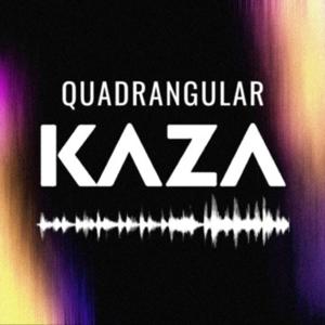 Quadrangular Kaza