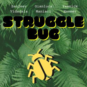 Struggle Bug