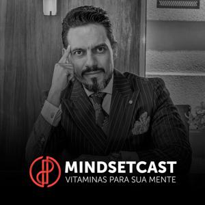 Pablo Paucar - MindsetCast - Vitaminas Para Sua Mente