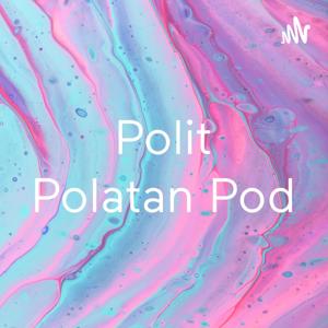 Polit Polatan Pod