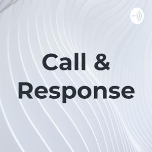 Call & Response