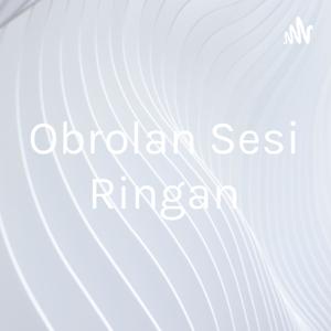 Obrolan Sesi Ringan