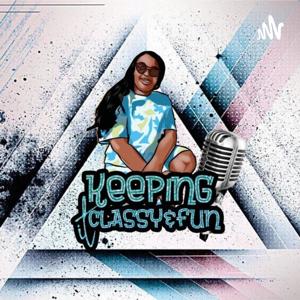 Keepin It Classy And Fun