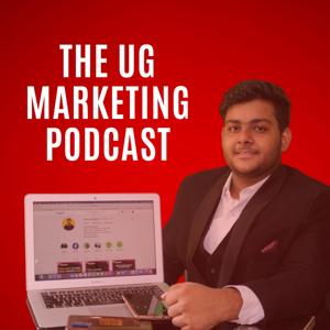 The UG Marketing Podcast | Umang Gupta