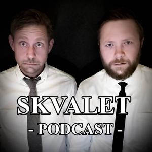 Skvalet Podcast