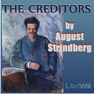 Creditors by August Strindberg (1849 - 1912)