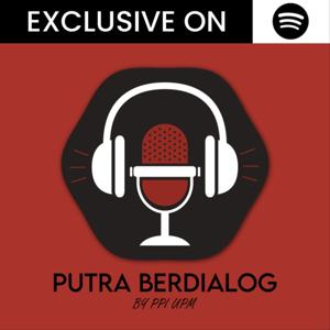 "PUTRA BERDIALOG" BY PPI UPM