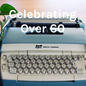 Celebrating Over 60 by Charles Camp
