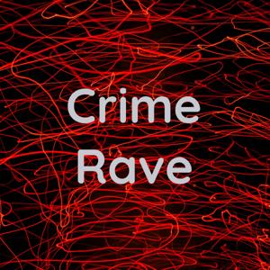 Crime Rave