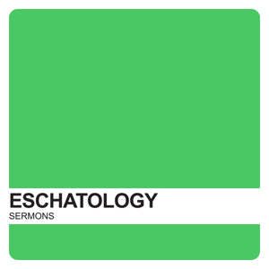 Studies in Eschatology Archives - Covenant United Reformed Church