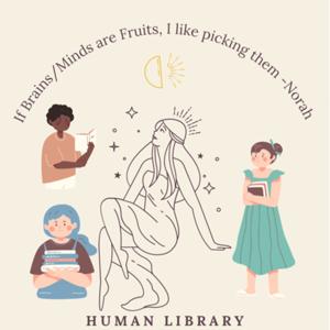 Human Library- Picking People’s Brains[Still Unscripted]