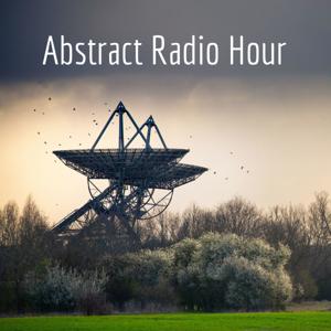 Abstract Radio Hour: Collected Findings