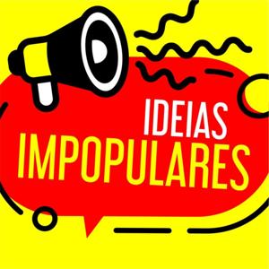 IDEIAS IMPOPULARES