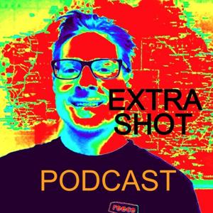Extra Shot Podcast
