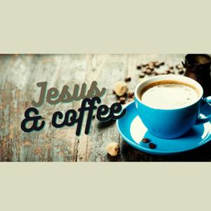 Jesus & Coffee