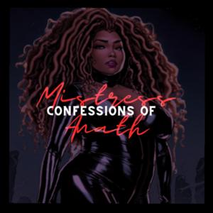 Confessions of Mistress Anath