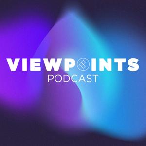 Viewpoints Podcast