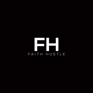 Faith Hustle Podcast