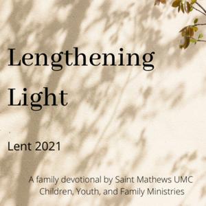 Lengthening Light: Lent 2021