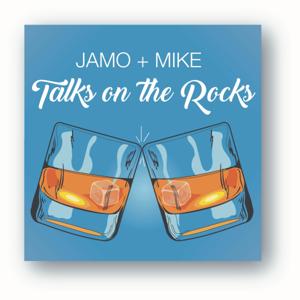 Jamo + Mike: Talks on the Rocks