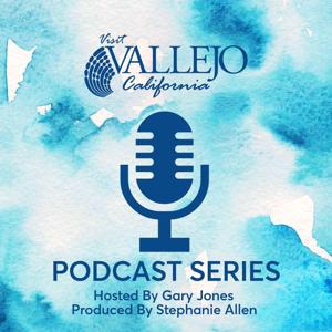 Visit Vallejo Podcast Series