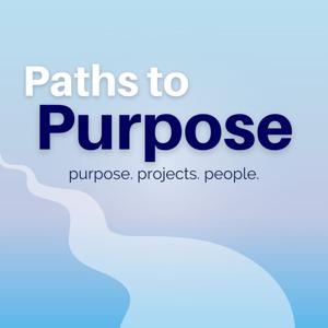 Paths To Purpose