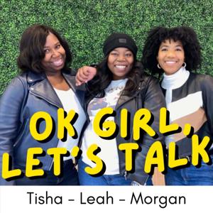 OK Girl, Let's Talk