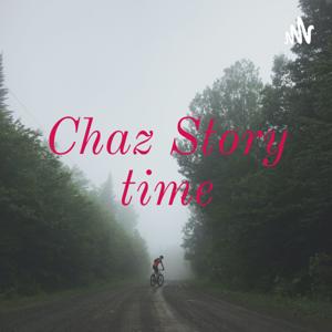 Chaz Story time