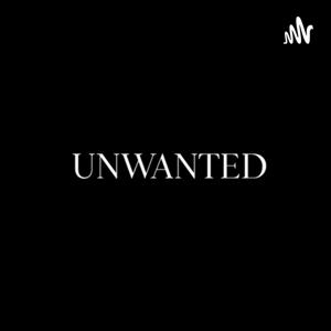 UNWANTED PODCAST