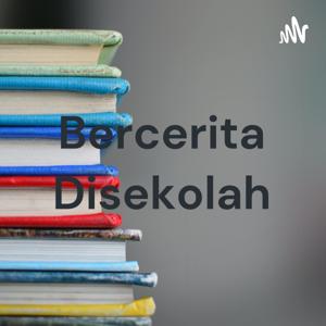 Bercerita Disekolah