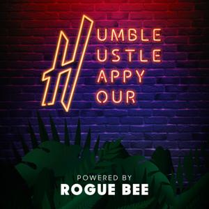 Humble Hustle Happy Hour Powered By Rogue Bee