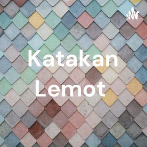 Katakan Lemot