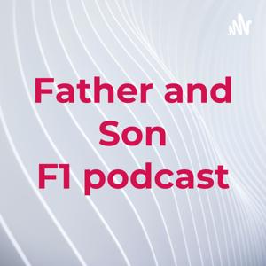 Father and Son F1 podcast