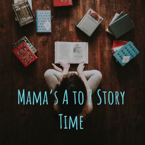 Mama’s A to Z Story Time by Hadar