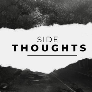 Side Thoughts
