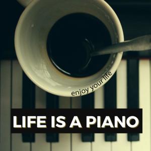 Life is a Piano