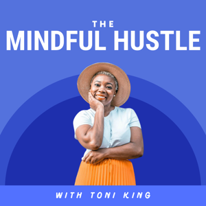 The Mindful Hustle