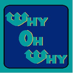 Why Oh Why Podcast
