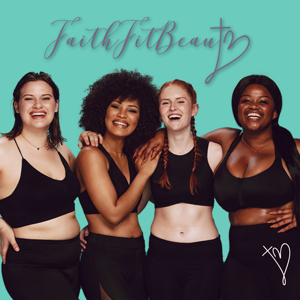 FaithFitBeauty Podcast