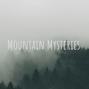 Mountain Mysteries